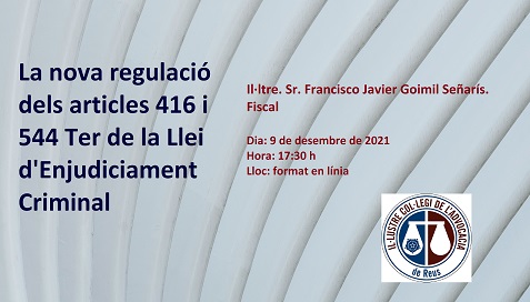 ​​​​​​​​La nova regulació dels articles 416 i 544 d la LECrim.